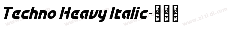 Techno Heavy Italic字体转换